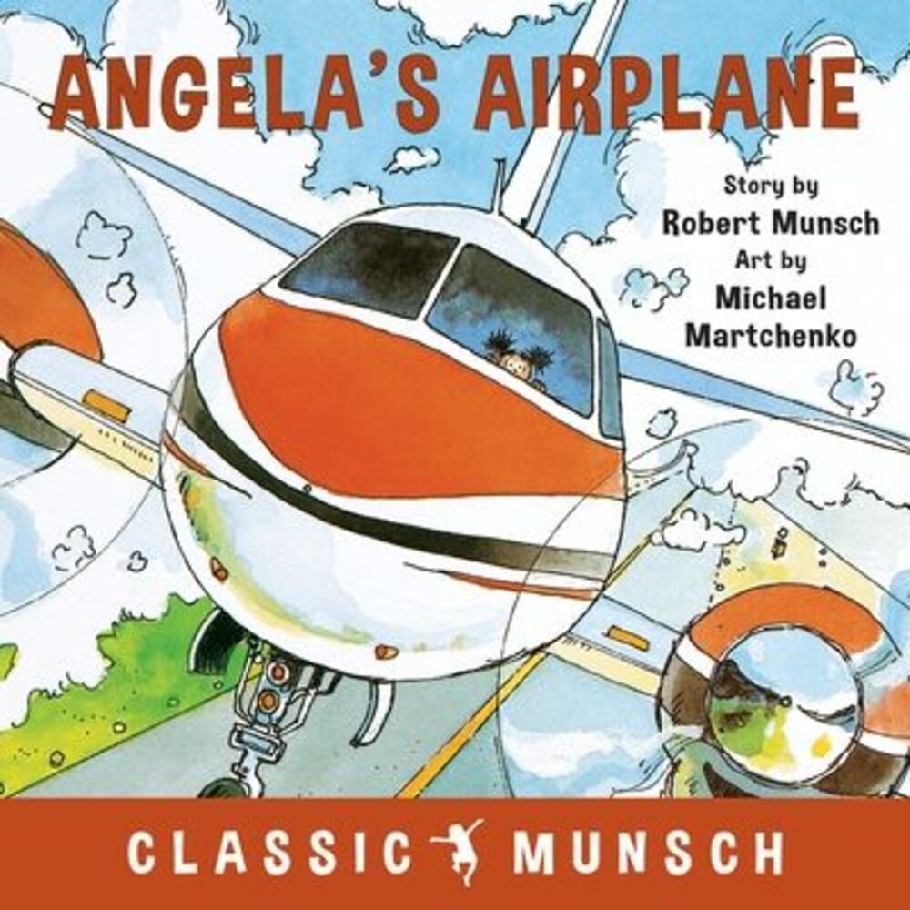 Angela's Airplane -- Robert Munsch